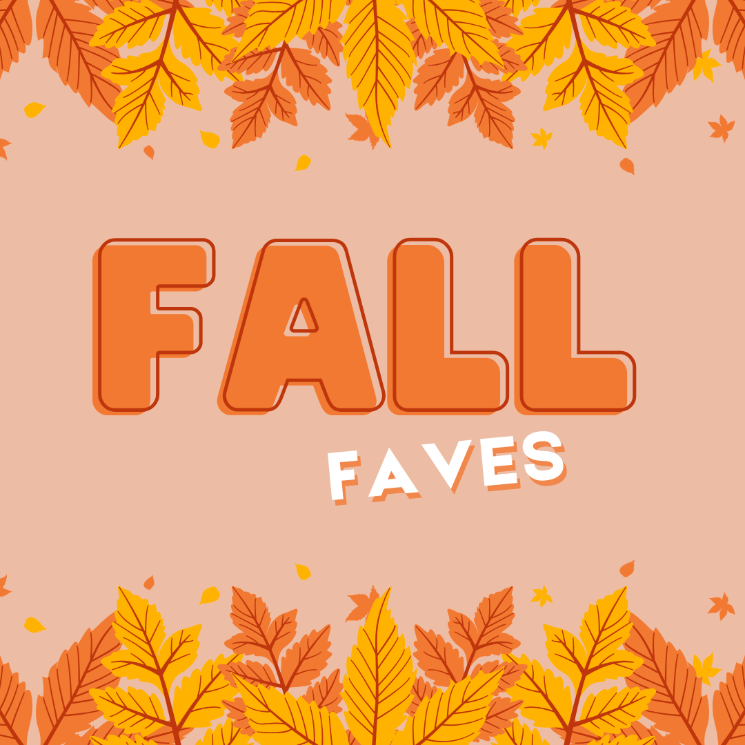 Fall Faves
